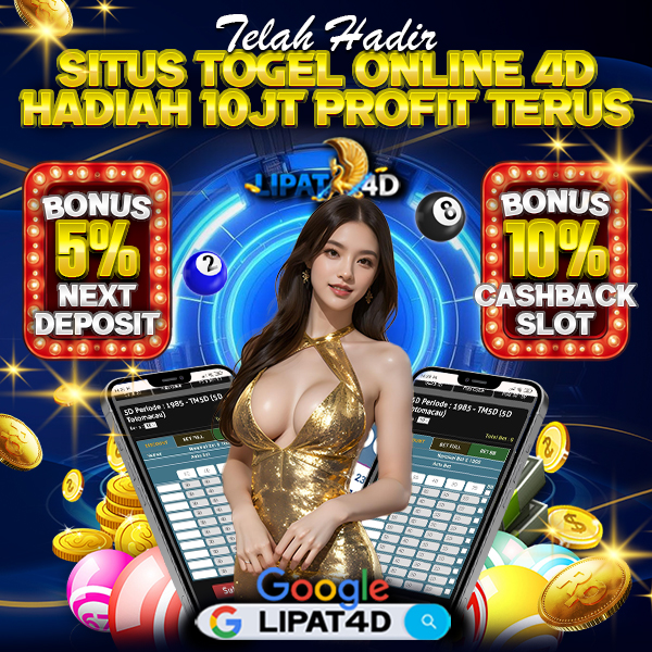 LIPAT4D • Situs Toto Togel Online 4D Taruhan Terjangkau Dengan Peluang Profit Setiap hari